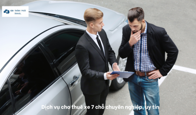 Dịch vụ cho thuê xe 7 chỗ chuyên nghiệp, uy tín